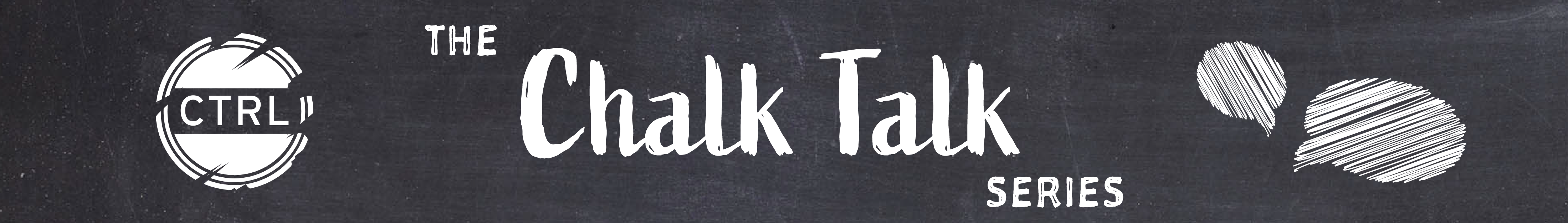 The Chalk Talk Series