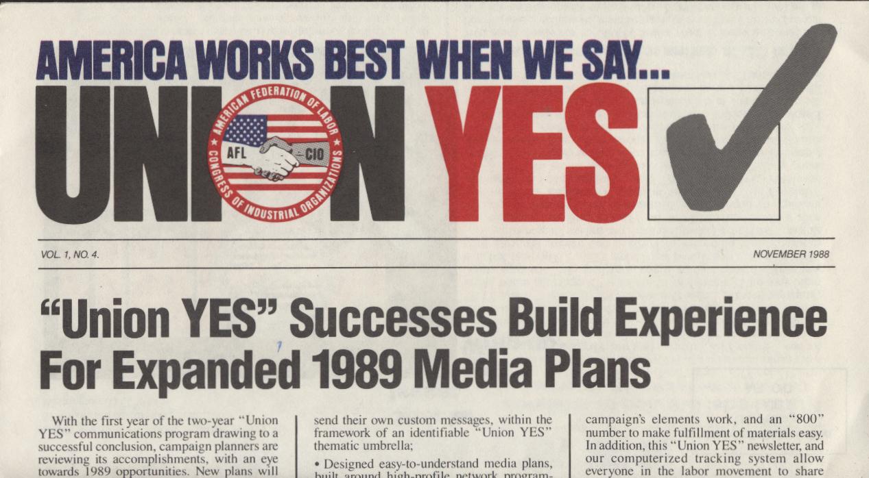 Union Yes advertising campaign for AFL-CIO Larry Kirkman executive director Labor Institute of Public Affairs