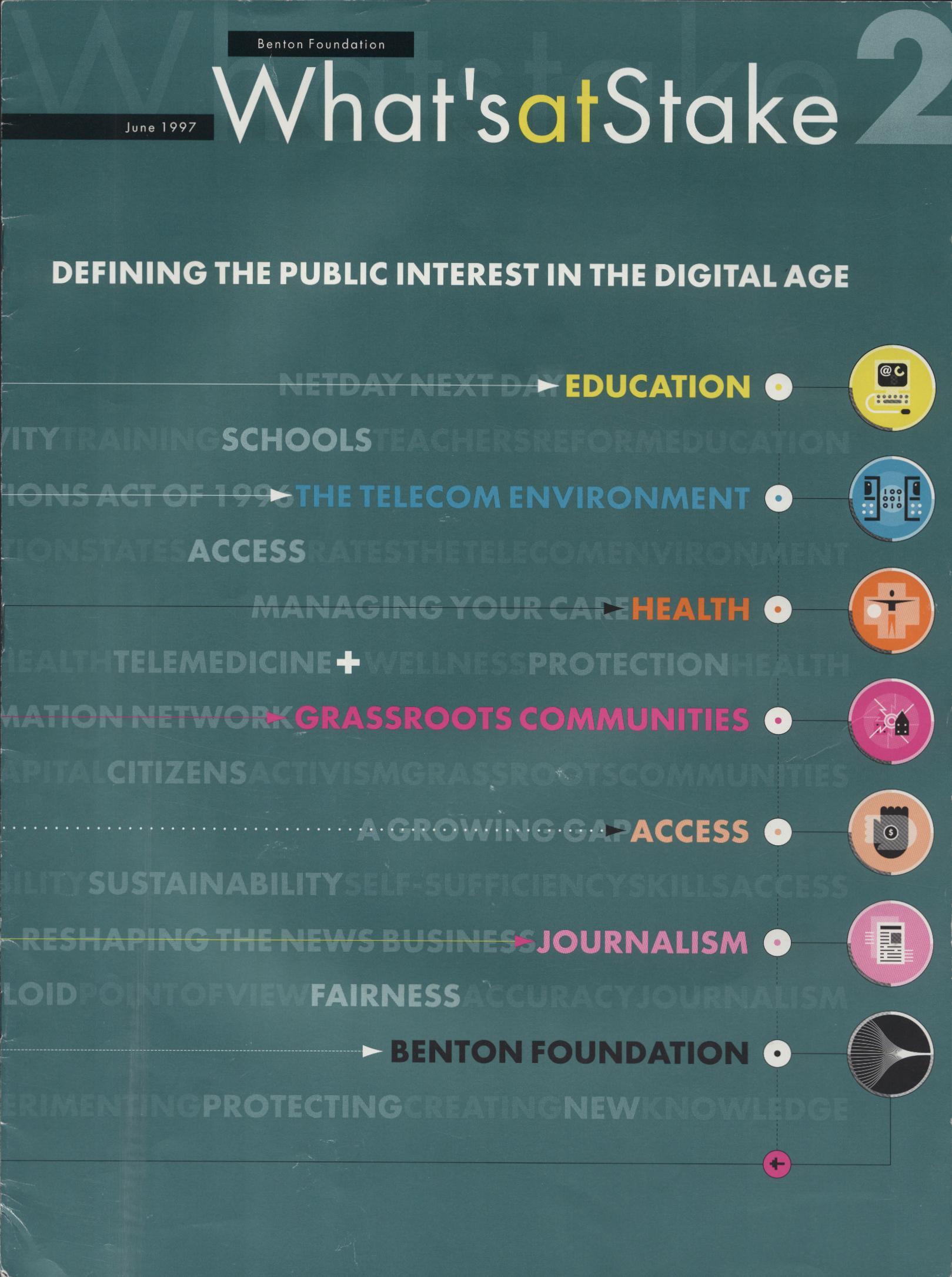What's at Stake Defining the public interest in the digital age Benton Foundation Larry Kirkman executive director