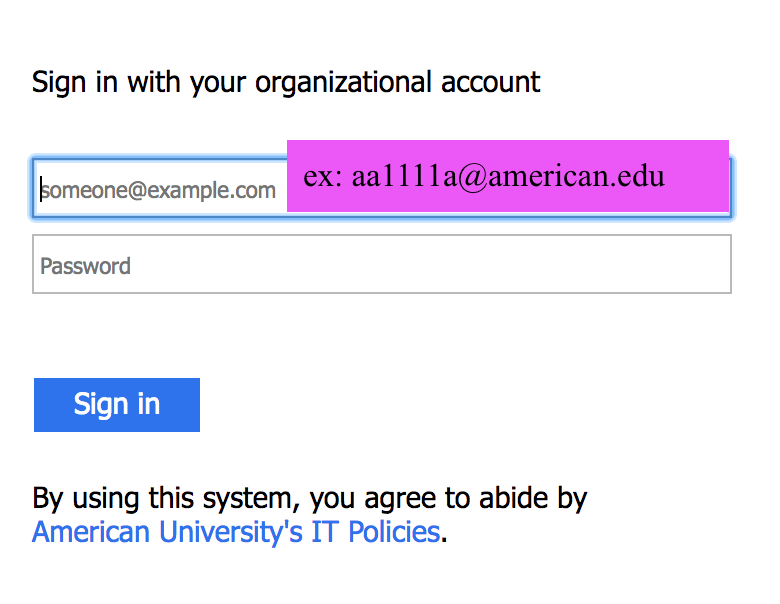 Photo of American University login page. Enter your AU email address, AU password, and click sign in.